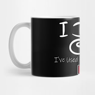 I Dont Chat Ive Used Up All My Words v3 Mug